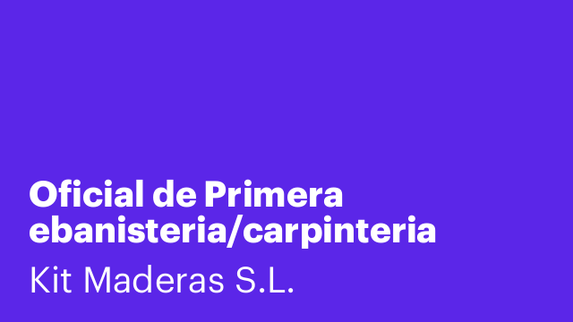 Oficial de Primera ebanisteria/carpinteria