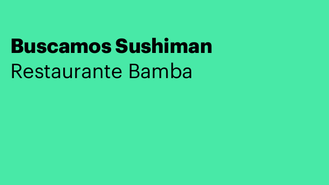 Buscamos Sushiman