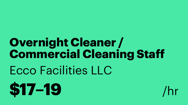 Overnight Cleaner / Commercial Cleaning Staff