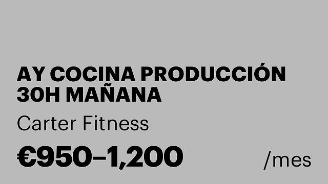 AY COCINA PRODUCCIÓN 30H MAÑANA