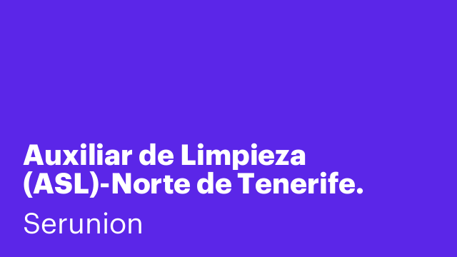 Auxiliar de Limpieza (ASL)-Norte de Tenerife. [SLMDC]