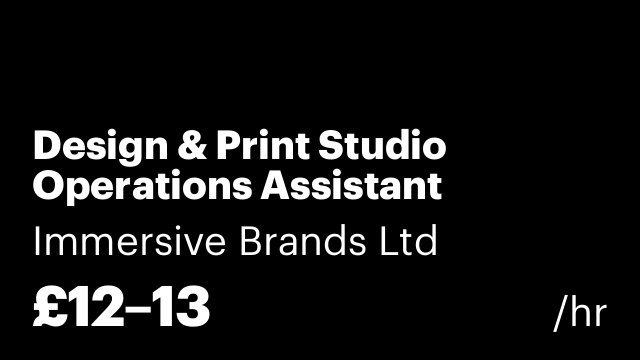 Design & Print Studio Operations Assistant