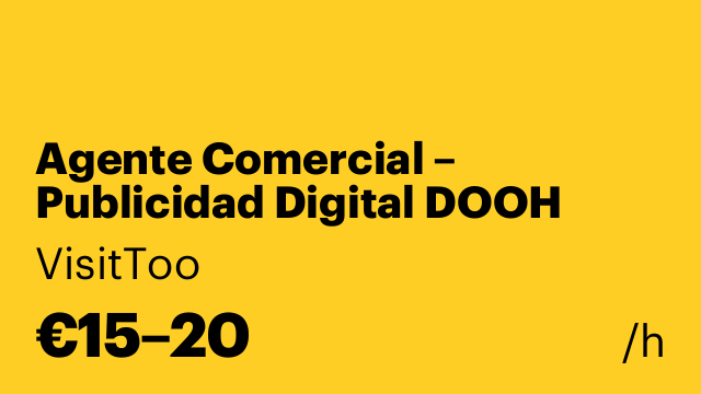 Agente Comercial – Publicidad Digital DOOH