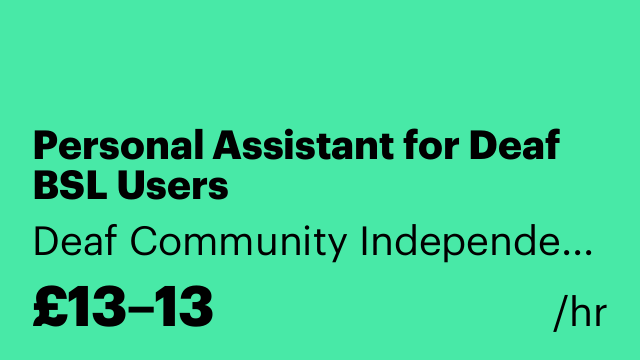 Personal Assistant for Deaf BSL Users