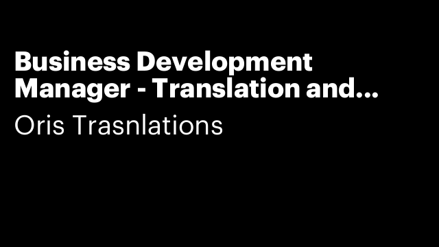 Business Development Manager - Translation and Language Services