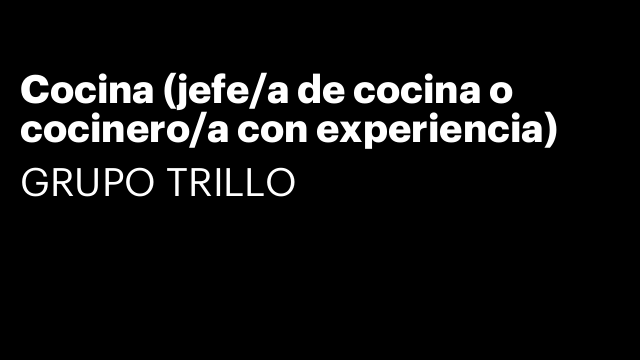Cocina (jefe/a de cocina o cocinero/a con experiencia)