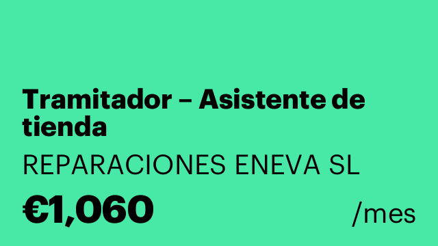 Tramitador – Asistente de tienda