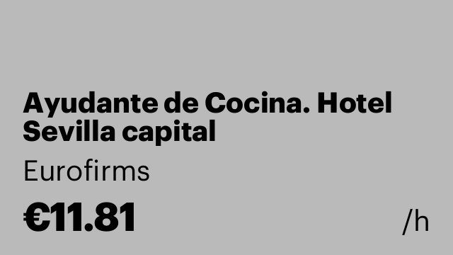 Ayudante de Cocina. Hotel Sevilla capital