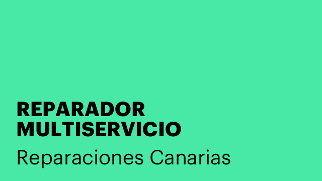 REPARADOR MULTISERVICIO (AUTÓNOMO / POSIBLE INCORPORACIÓN EN PLANTILLA)
