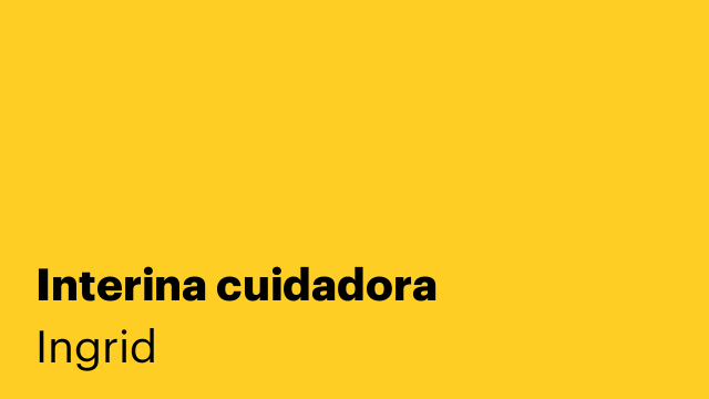 Interina cuidadora