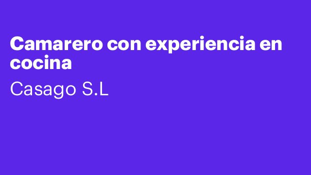 Camarero con experiencia en cocina