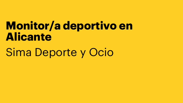 Monitor/a deportivo en Alicante
