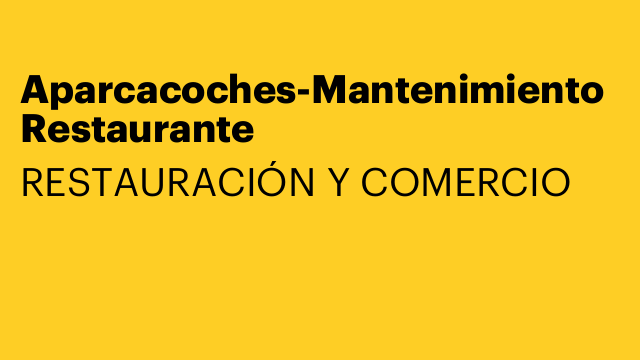 Aparcacoches-Mantenimiento Restaurante