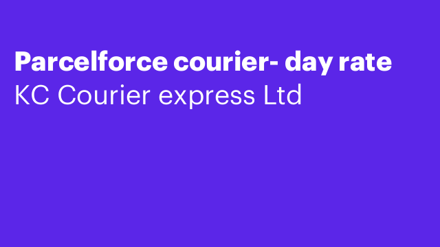 Parcelforce courier- day rate