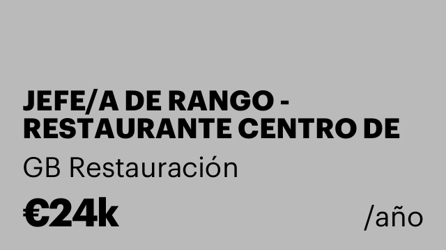 JEFE/A DE RANGO - RESTAURANTE CENTRO DE SEVILLA