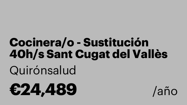 Cocinera/o - Sustitución 40h/s Sant Cugat del Vallès