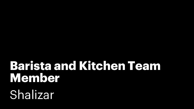 Barista and Kitchen Team Member