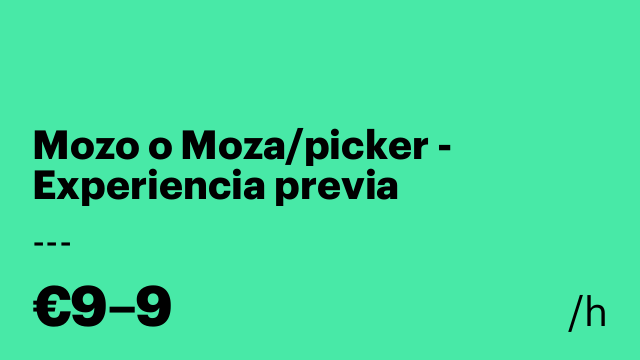 Mozo o Moza/picker - Experiencia previa
