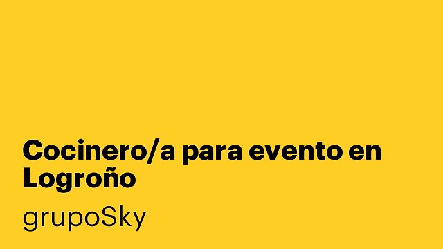 Cocinero/a para evento en Logroño