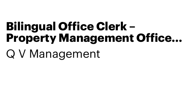 Bilingual Office Clerk – Property Management Office (Full-Time)