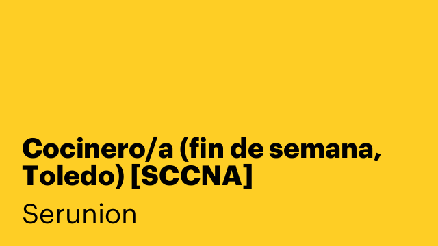 Cocinero/a (fin de semana, Toledo) [SCCNA]