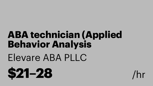 ABA technician (Applied Behavior Analysis technician)