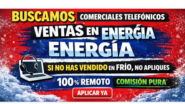 🔥 VENTAS EN FRÍO – ENERGÍA 🔥 SI NO HAS VENDIDO EN FRÍO, NO APLIQUES