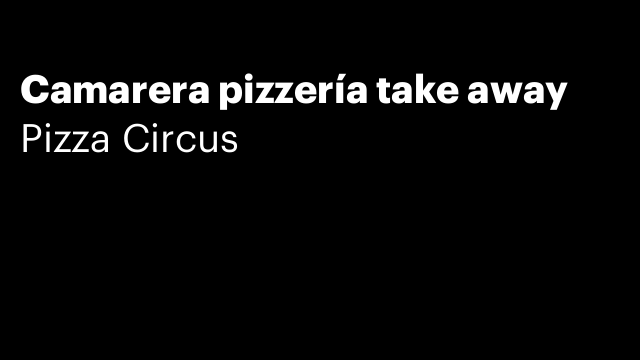 Camarera pizzería take away