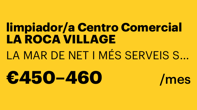 limpiador/a Centro Comercial LA ROCA VILLAGE