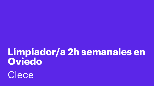Limpiador/a 2h semanales en Oviedo