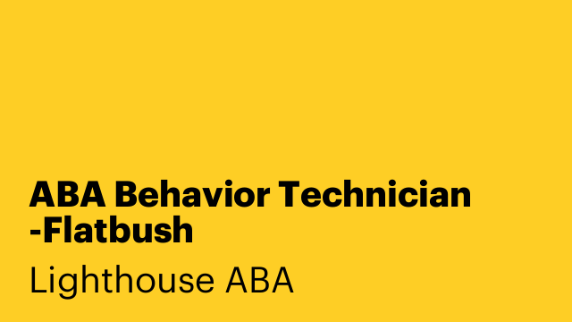 ABA Behavior Technician -Flatbush