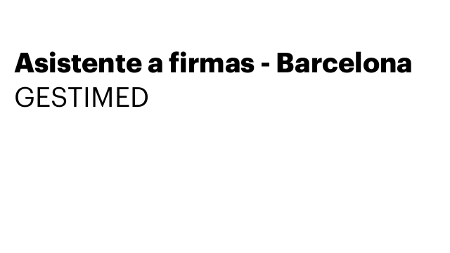 Asistente a firmas - Barcelona
