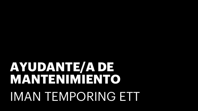 AYUDANTE/A DE MANTENIMIENTO