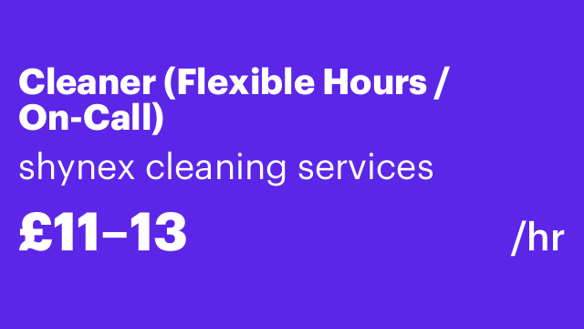 Cleaner (Flexible Hours / On-Call)