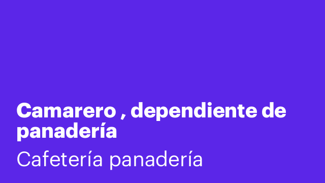 Camarero , dependiente de panadería