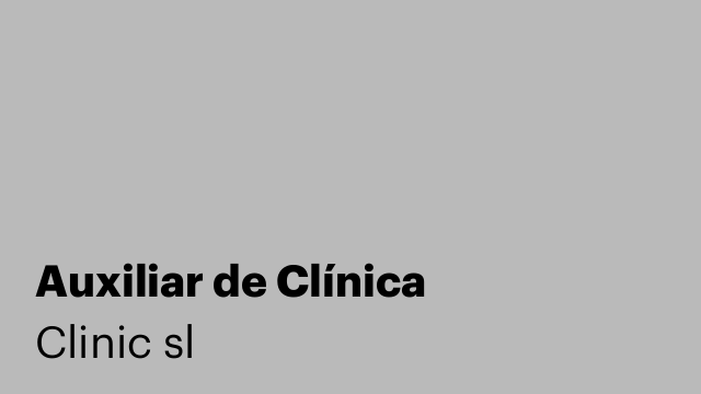 Auxiliar de Clínica