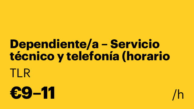 Dependiente/a – Servicio técnico y telefonía (horario flexible)