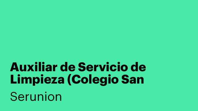 Auxiliar de Servicio de Limpieza (Colegio San Sebastián de los Reyes) [SLMDC]