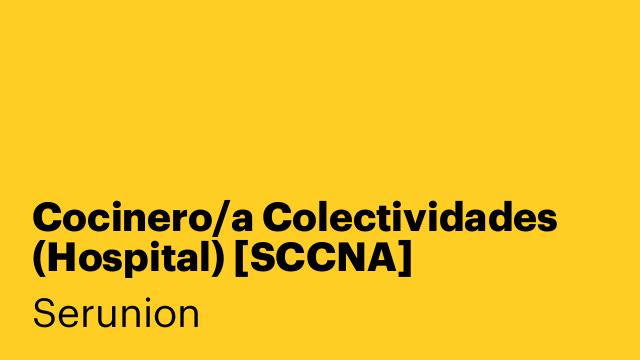 Cocinero/a Colectividades (Hospital) [SCCNA]