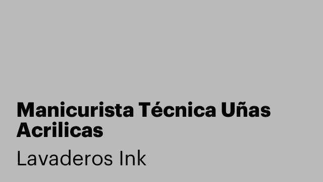 Manicurista Técnica Uñas Acrilicas