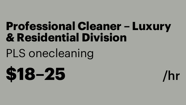 Professional Cleaner – Luxury & Residential Division