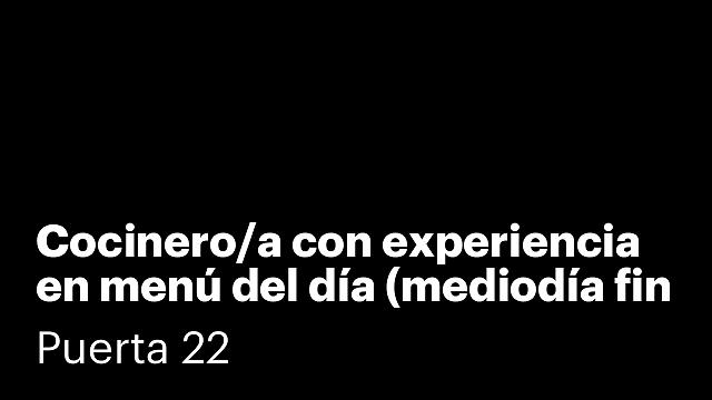 Cocinero/a con experiencia en menú del día (mediodía fin de semana)