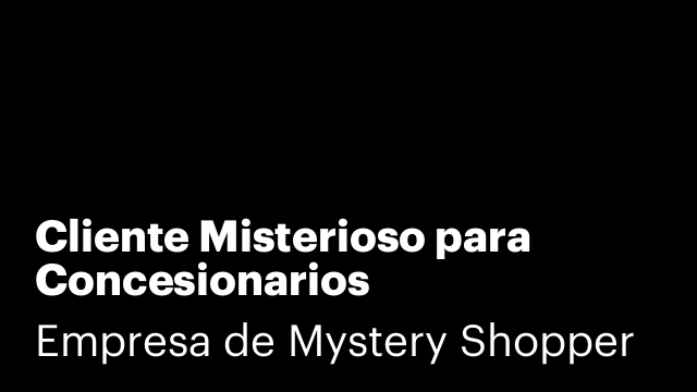Cliente Misterioso para Concesionarios
