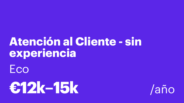 Atención al Cliente - sin experiencia