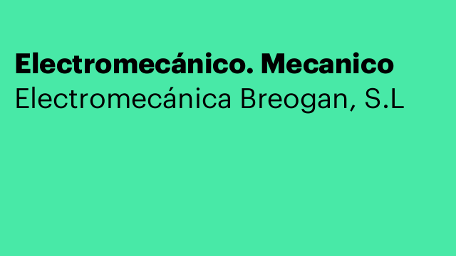 Electromecánico. Mecanico