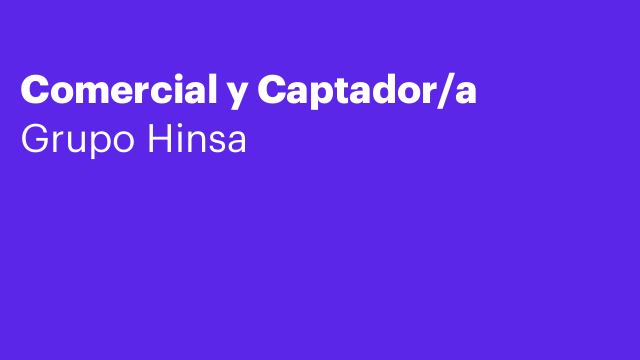 Comercial y Captador/a