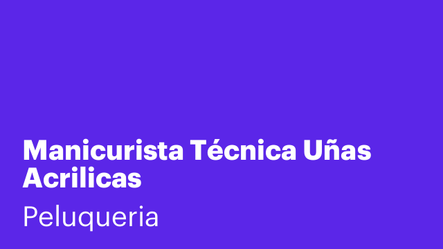 Manicurista Técnica Uñas Acrilicas