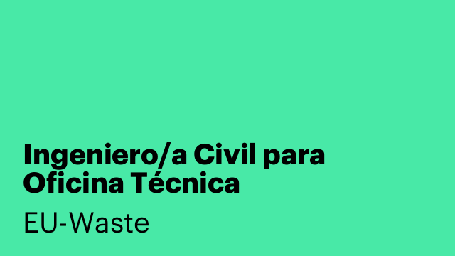 Ingeniero/a Civil para Oficina Técnica