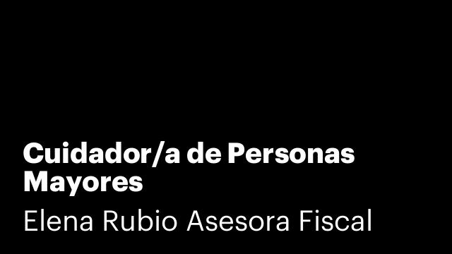 Cuidador/a de Personas Mayores