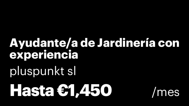 Ayudante/a de Jardinería con experiencia